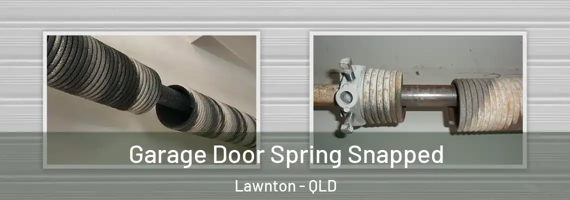  Garage Door Spring Snapped Lawnton - QLD
