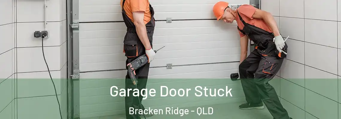  Garage Door Stuck Bracken Ridge - QLD