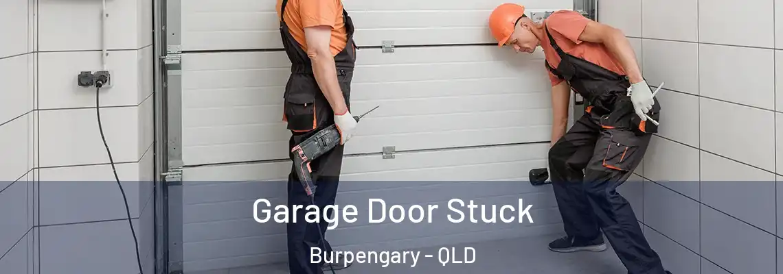 Garage Door Stuck Burpengary - QLD