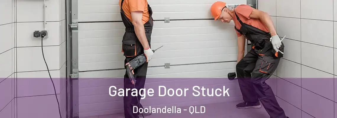 Garage Door Stuck Doolandella - QLD