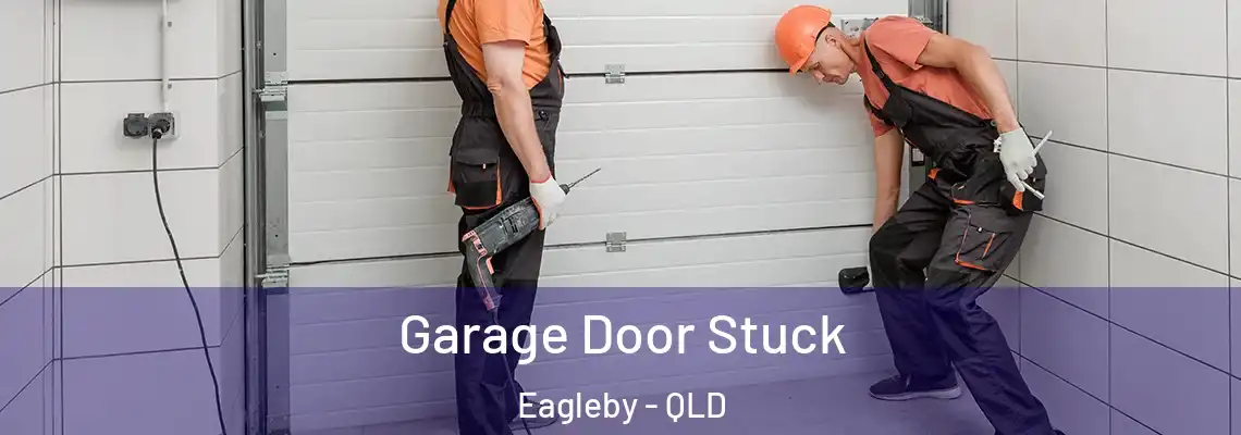  Garage Door Stuck Eagleby - QLD