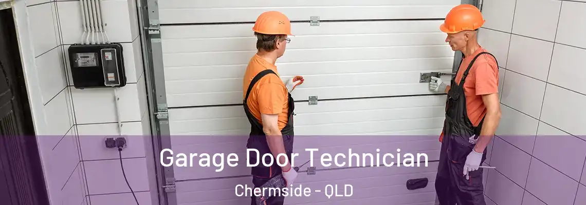  Garage Door Technician Chermside - QLD