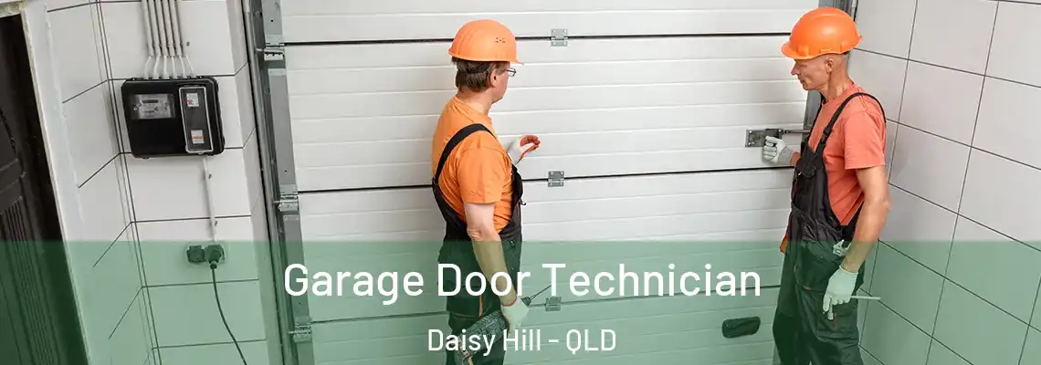  Garage Door Technician Daisy Hill - QLD