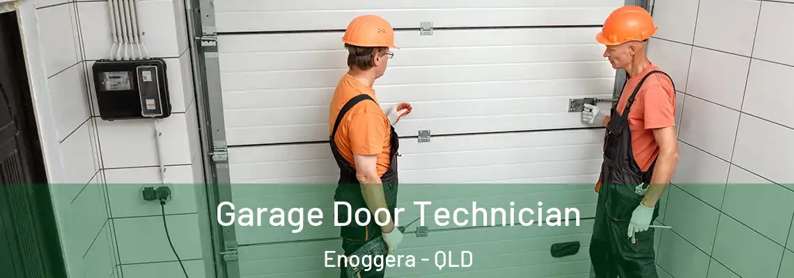 Garage Door Technician Enoggera - QLD
