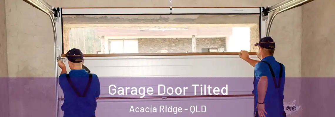  Garage Door Tilted Acacia Ridge - QLD