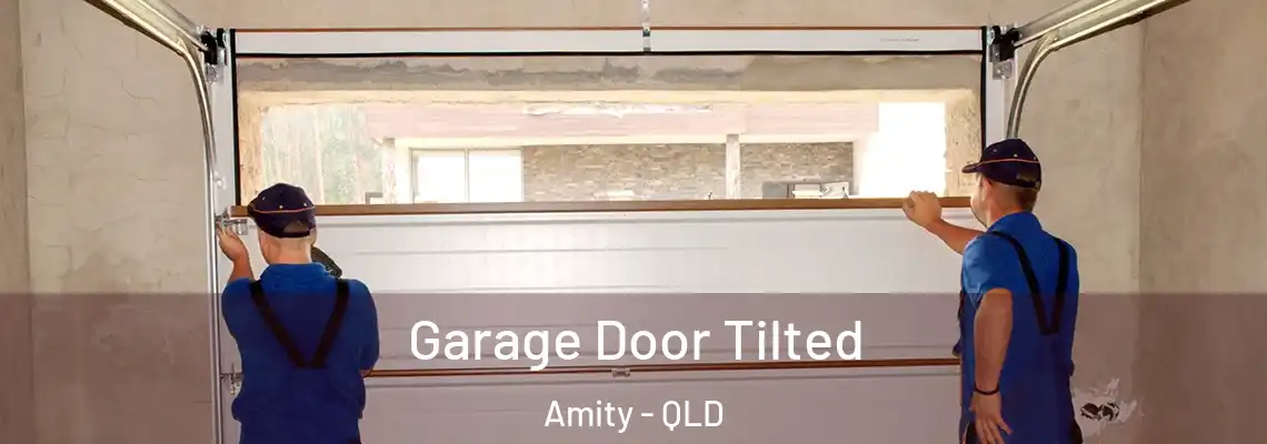 Garage Door Tilted Amity - QLD