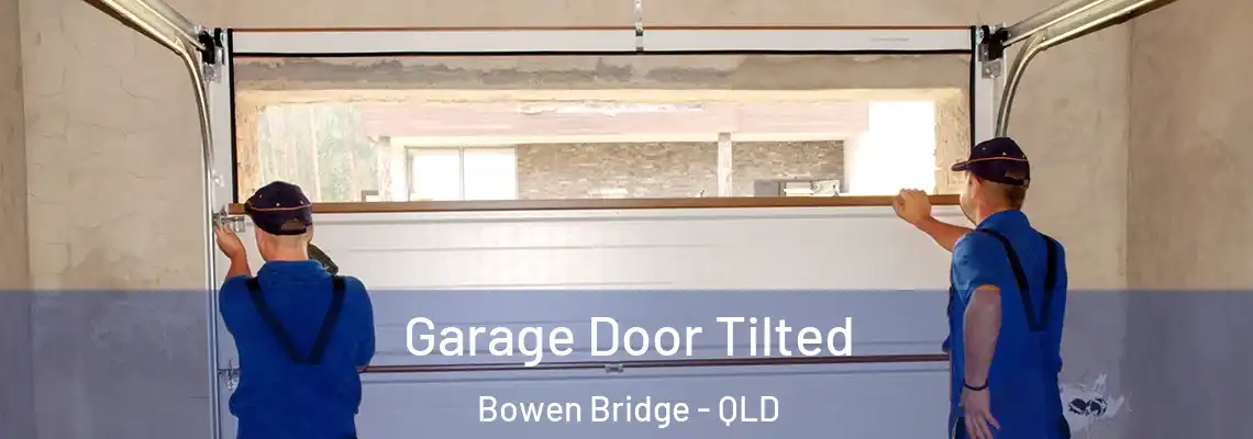  Garage Door Tilted Bowen Bridge - QLD