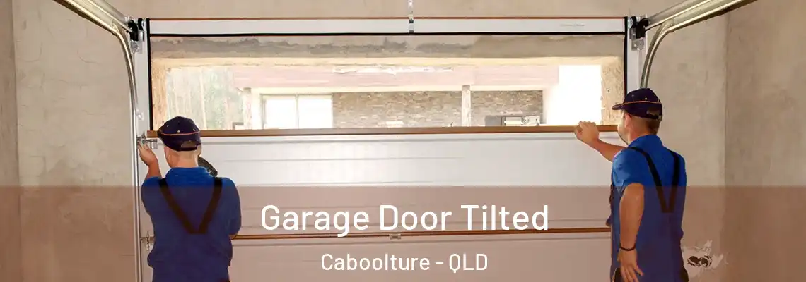  Garage Door Tilted Caboolture - QLD