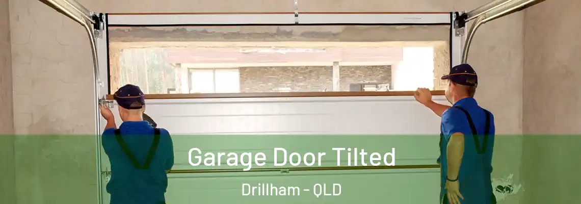  Garage Door Tilted Drillham - QLD