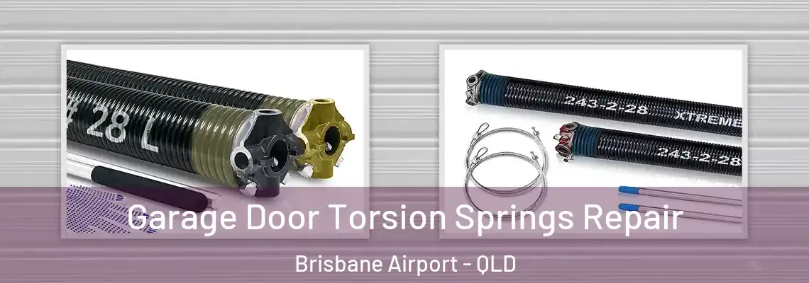  Garage Door Torsion Springs Repair Brisbane Airport - QLD