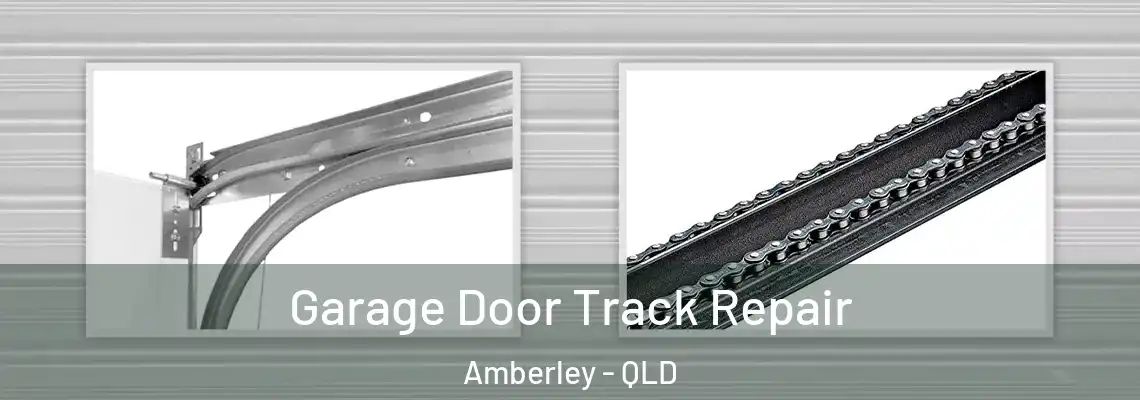 Garage Door Track Repair Amberley - QLD