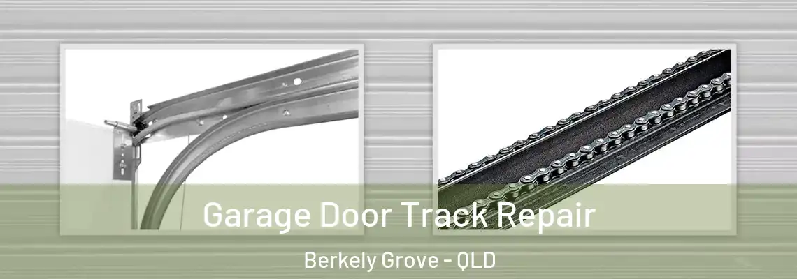 Garage Door Track Repair Berkely Grove - QLD