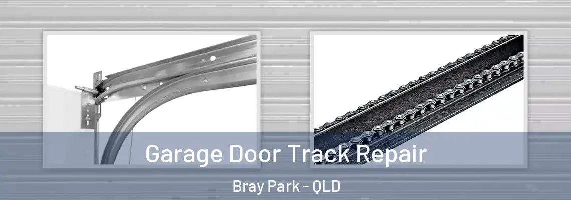 Garage Door Track Repair Bray Park - QLD