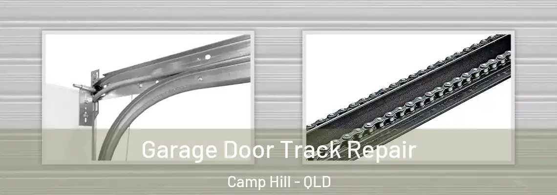 Garage Door Track Repair Camp Hill - QLD
