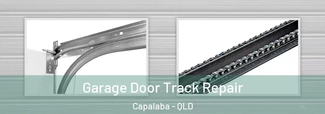 Garage Door Track Repair Capalaba - QLD