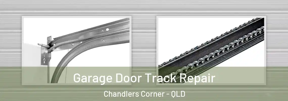 Garage Door Track Repair Chandlers Corner - QLD
