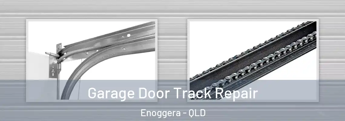 Garage Door Track Repair Enoggera - QLD