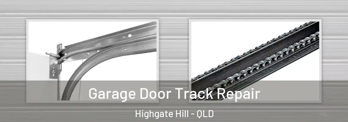  Garage Door Track Repair Highgate Hill - QLD
