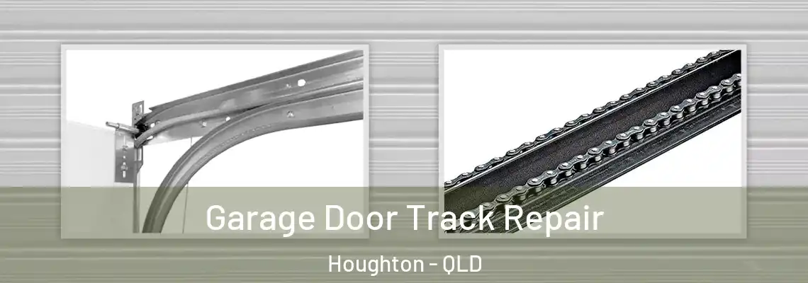 Garage Door Track Repair Houghton - QLD