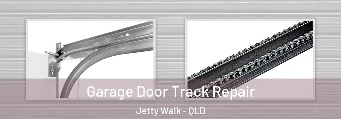 Garage Door Track Repair Jetty Walk - QLD