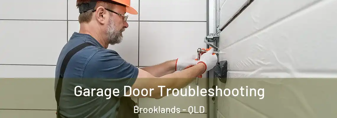 Garage Door Troubleshooting Brooklands - QLD