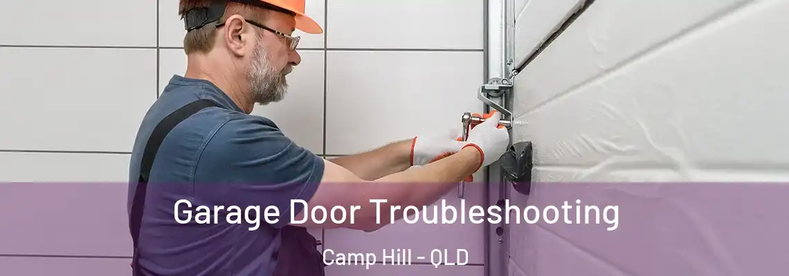  Garage Door Troubleshooting Camp Hill - QLD