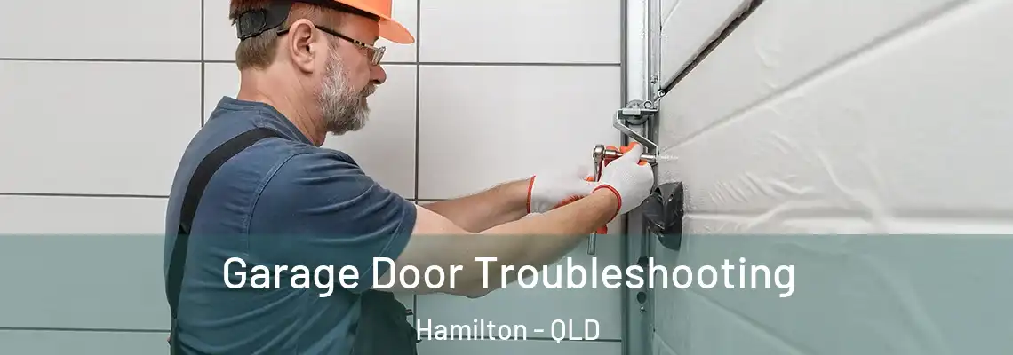  Garage Door Troubleshooting Hamilton - QLD