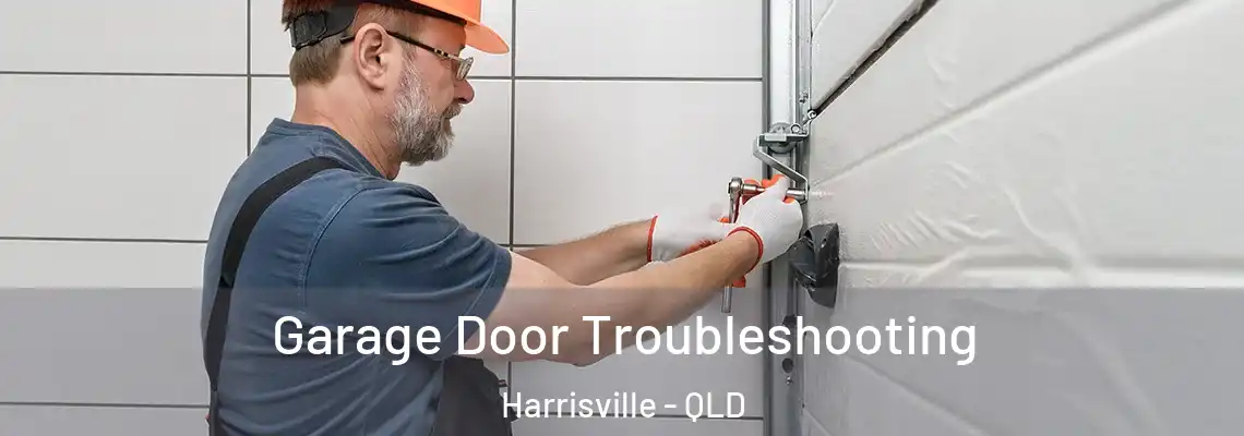  Garage Door Troubleshooting Harrisville - QLD