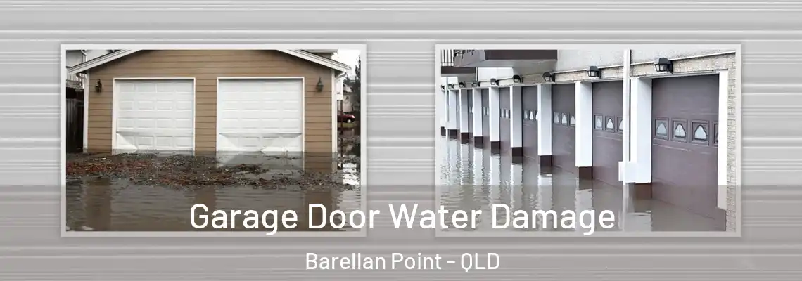 Garage Door Water Damage Barellan Point - QLD