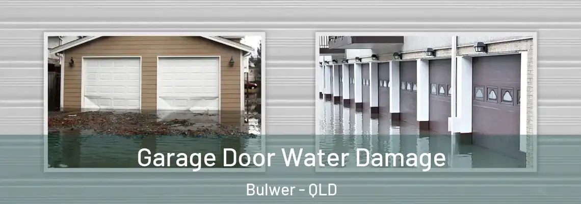  Garage Door Water Damage Bulwer - QLD