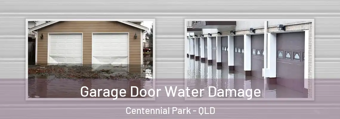  Garage Door Water Damage Centennial Park - QLD