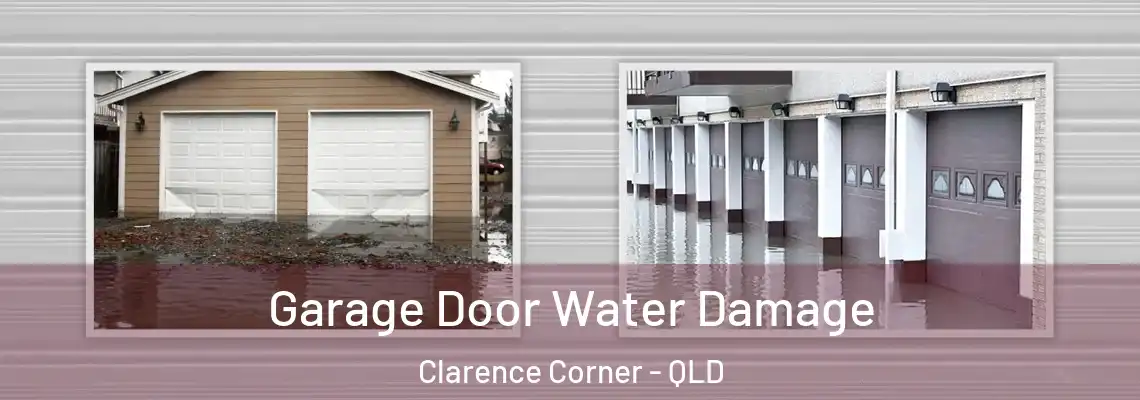 Garage Door Water Damage Clarence Corner - QLD