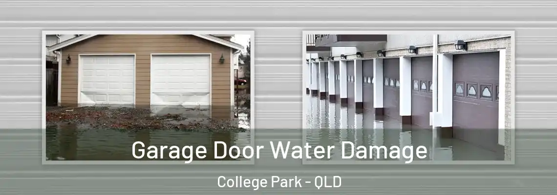 Garage Door Water Damage College Park - QLD