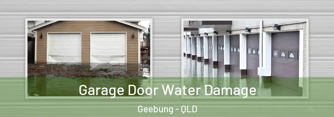 Garage Door Water Damage Geebung - QLD