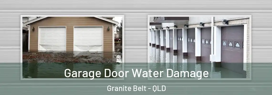  Garage Door Water Damage Granite Belt - QLD