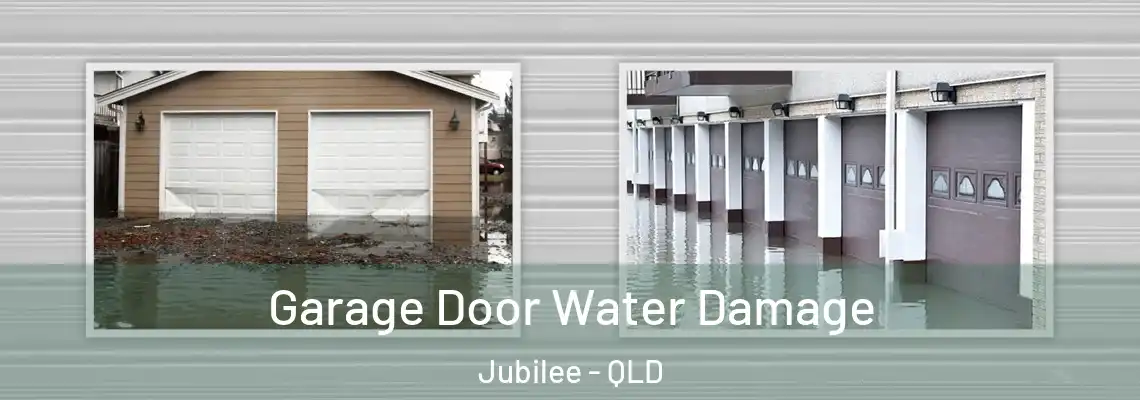 Garage Door Water Damage Jubilee - QLD