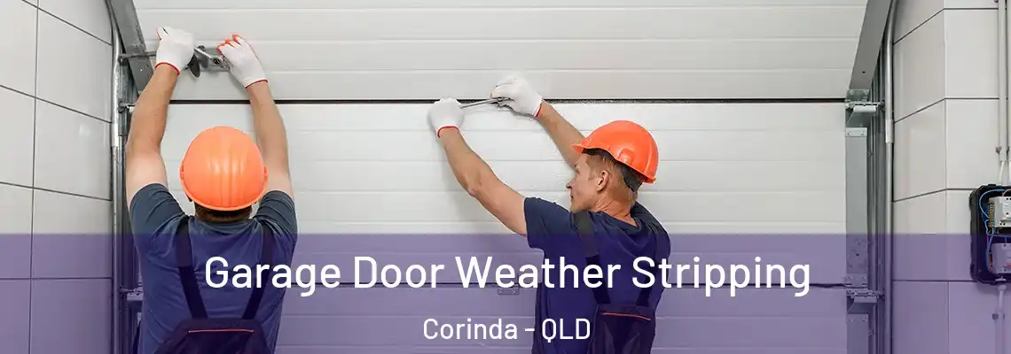  Garage Door Weather Stripping Corinda - QLD