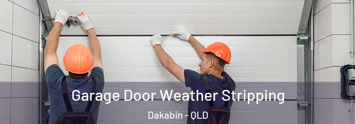  Garage Door Weather Stripping Dakabin - QLD