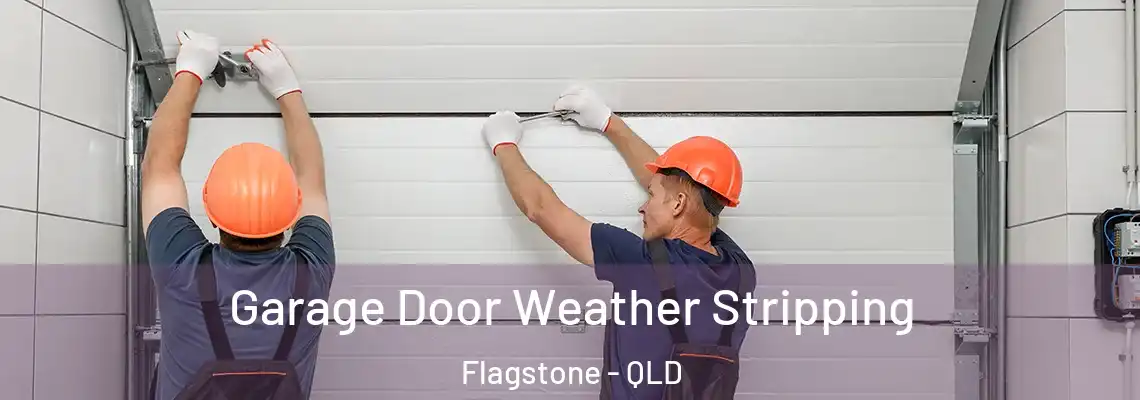  Garage Door Weather Stripping Flagstone - QLD