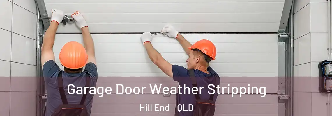  Garage Door Weather Stripping Hill End - QLD