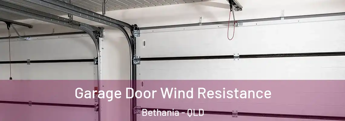 Garage Door Wind Resistance Bethania - QLD