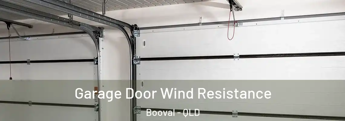  Garage Door Wind Resistance Booval - QLD
