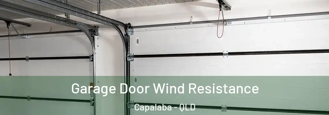  Garage Door Wind Resistance Capalaba - QLD