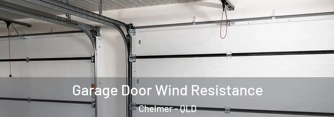  Garage Door Wind Resistance Chelmer - QLD