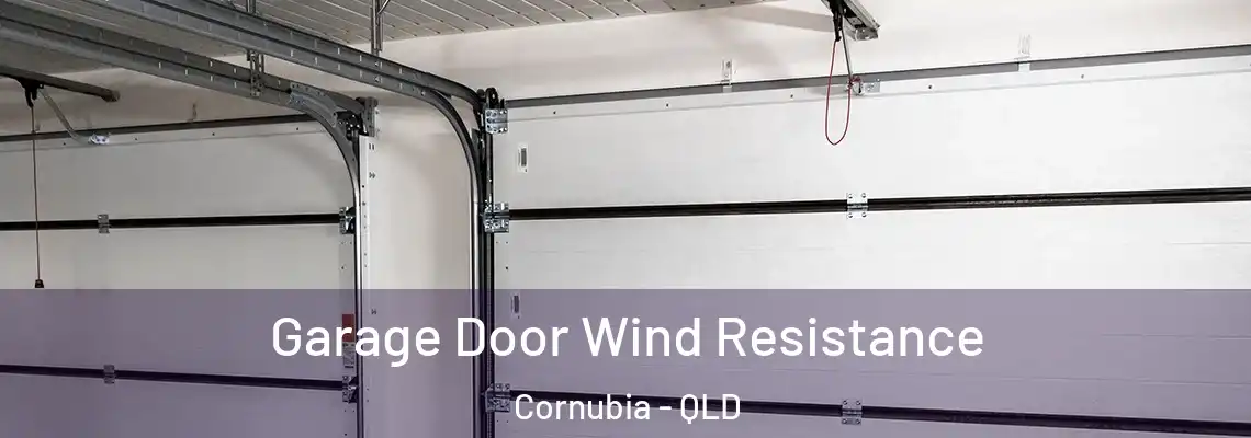 Garage Door Wind Resistance Cornubia - QLD