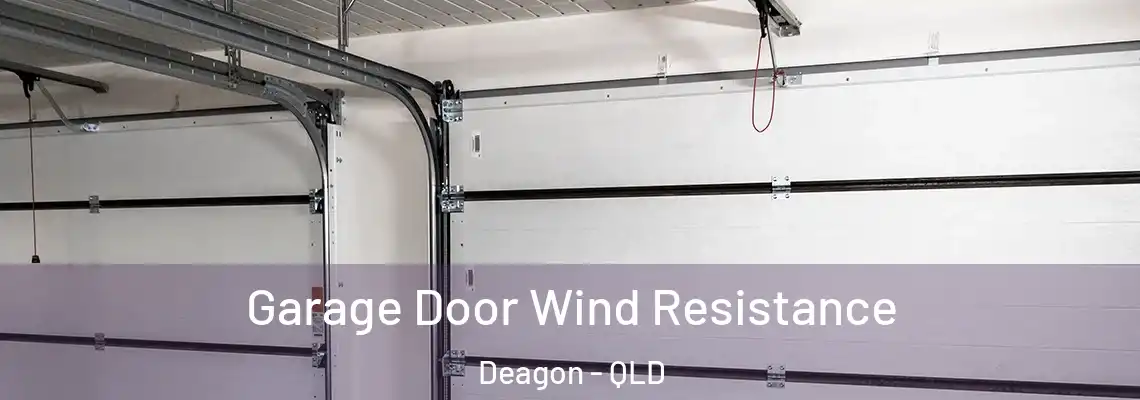 Garage Door Wind Resistance Deagon - QLD