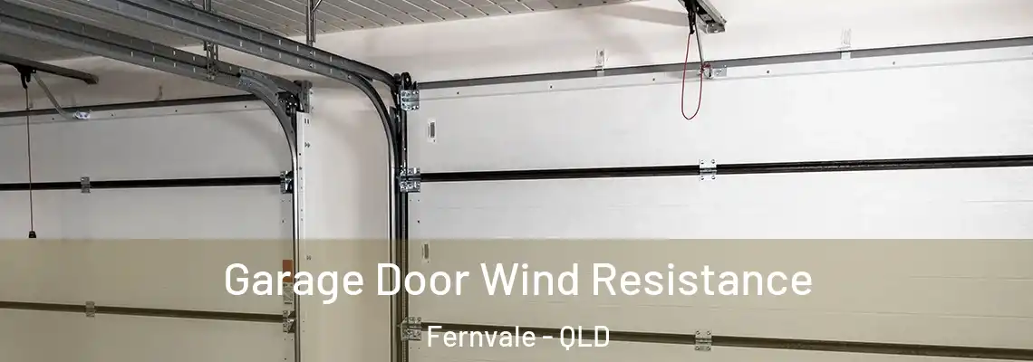  Garage Door Wind Resistance Fernvale - QLD