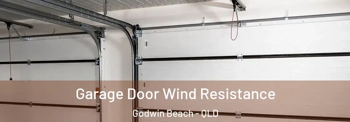 Garage Door Wind Resistance Godwin Beach - QLD