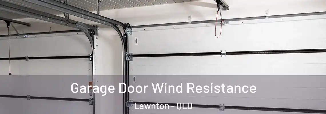 Garage Door Wind Resistance Lawnton - QLD
