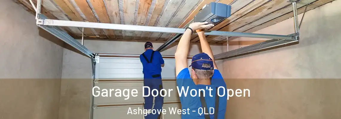  Garage Door Won't Open Ashgrove West - QLD